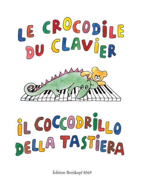 Le Crocodile du Clavier = Il Coccodrillo della Tastiera