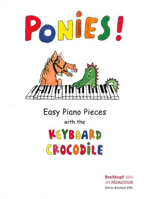 Ponies!, Easy Piano Pieces with the Keyboard Crocodile