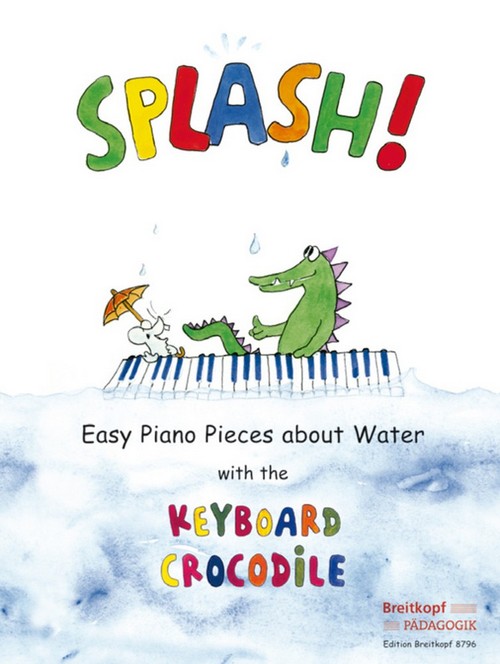 Splash!, Easy Piano Pieces about Water with the Keyboard Crocodile