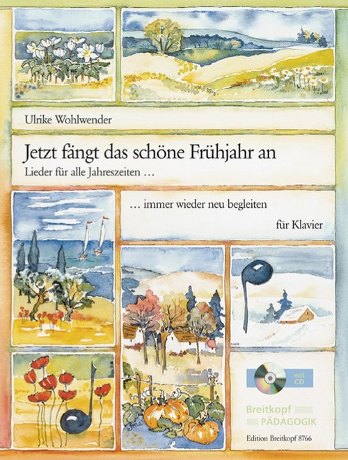 Jetzt fängt das schöne Frühjahr an, Lieder für alle Jahreszeiten, immer wieder neu begleiten, piano