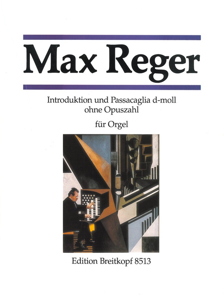 Introduction and Passacaglia in D minor o. op., Breitkopf Urtext, organ