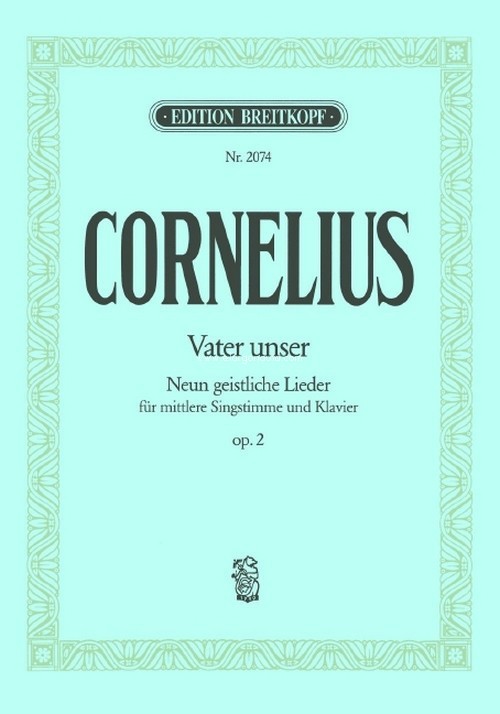 Vater unser op. 2, Neun geistliche Lieder für mittlere Singstimme und Klavier