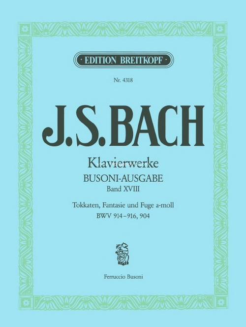 Complete Piano Works Bd. 18, Bach-Busoni Edition
