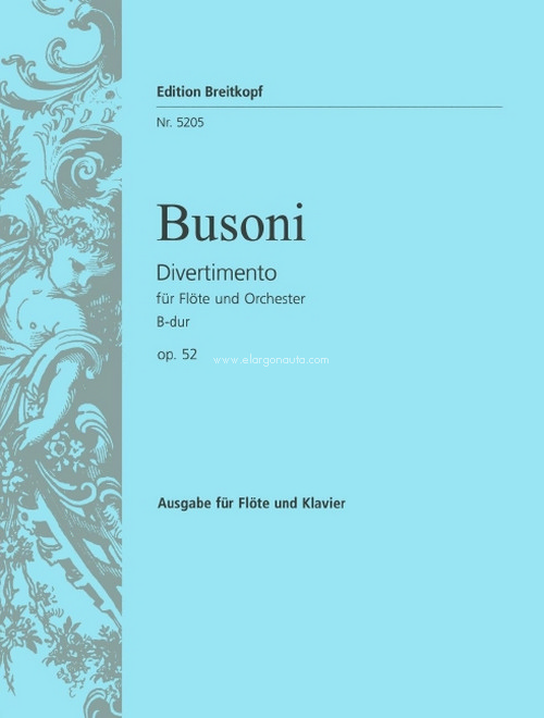 Divertimento B-dur op. 52 Busoni-Verz. 285, flute and orchestra