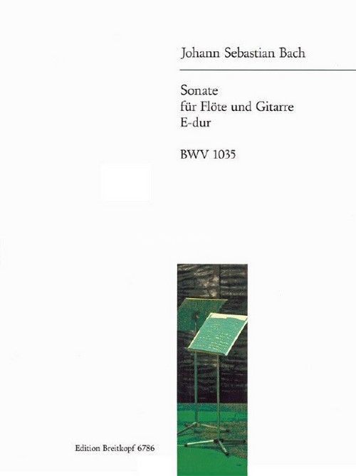 Sonata in E major BWV 1035, Breitkopf Urtext, for Flute and Guitar