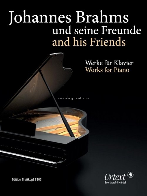 Johannes Brahms and his Friends, Breitkopf Urtext, piano