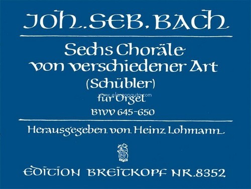6 Chorales of various types BWV 645-650, Schuebler Chorales, organ