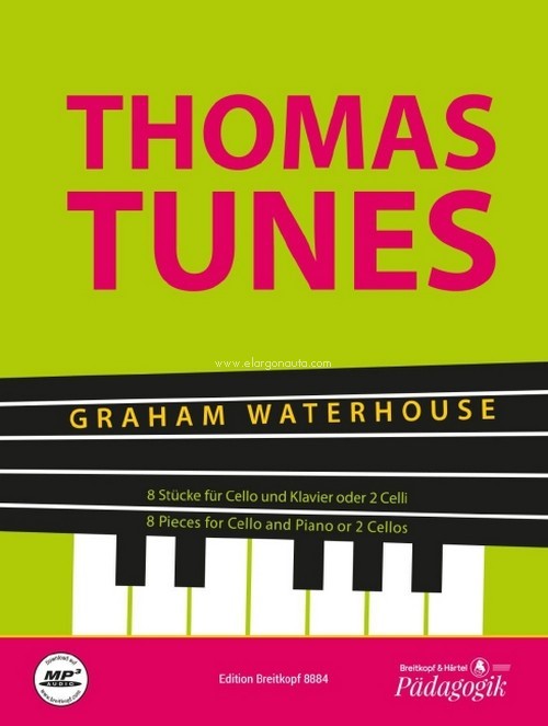 Thomas Tunes, Eight Pieces for Cello and Piano or Two Cellos