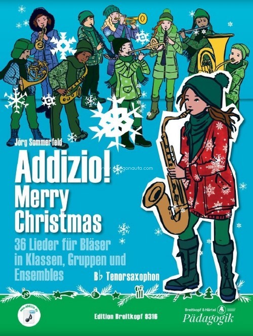 Addizio! ? Merry Christmas, 36 Weihnachtslieder für Bläser in Klassen, Gruppen und Ensembles, Bb Tenorsaxophon