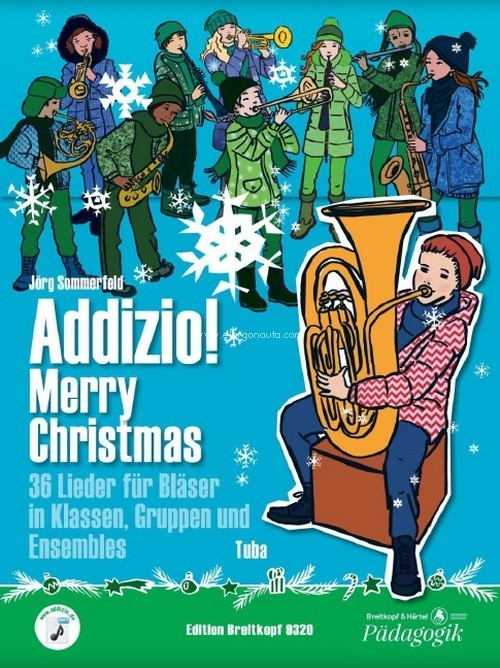 Addizio! ? Merry Christmas, 36 Weihnachtslieder für Bläser in Klassen, Gruppen und Ensembles, Tuba. 9790004187845