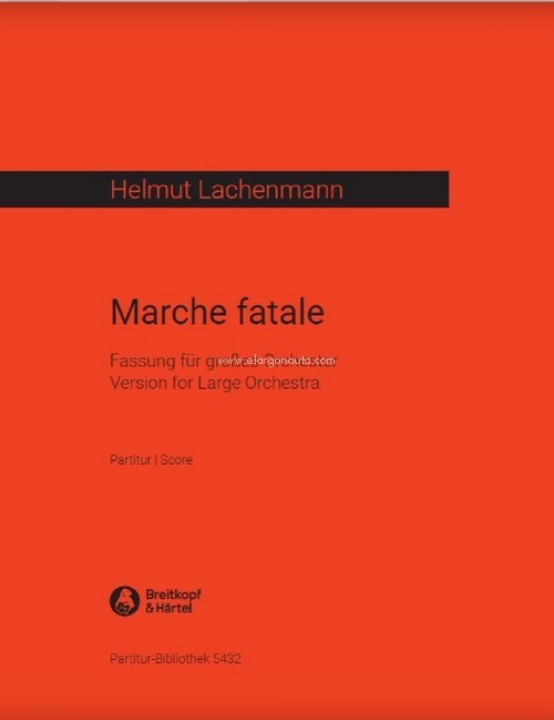 Marche fatale, Version for Large Orchestra, Score