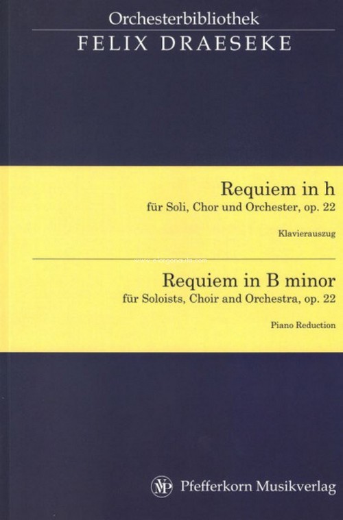 Requiem h-moll op.22, solo parts (SATB), mixed choir and orchestra, Piano Reduction