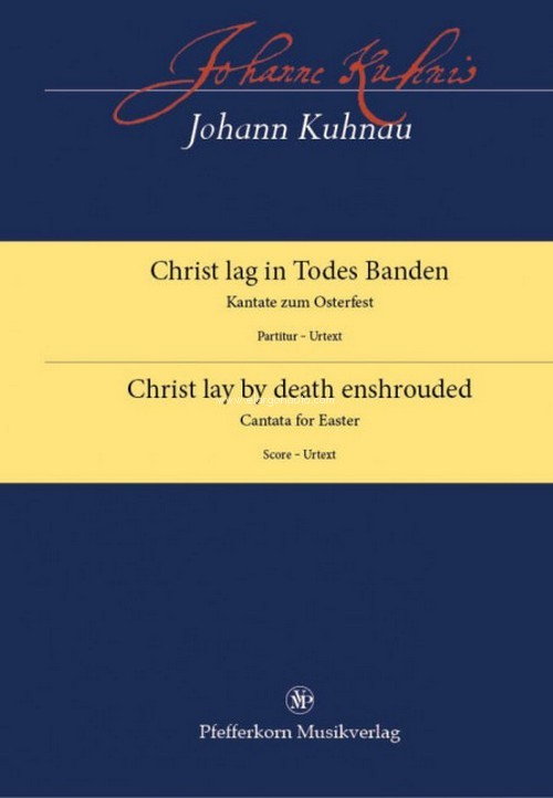 Christ Lay by Death Enshrouded, Cantata for Easter, mixed choir (SSATB) and ensemble, Score
