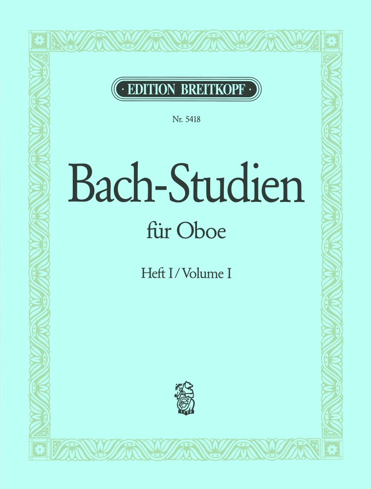 Bach-Studien für Oboe, Heft 1: Eine Sammlung von Arien und Sätzen