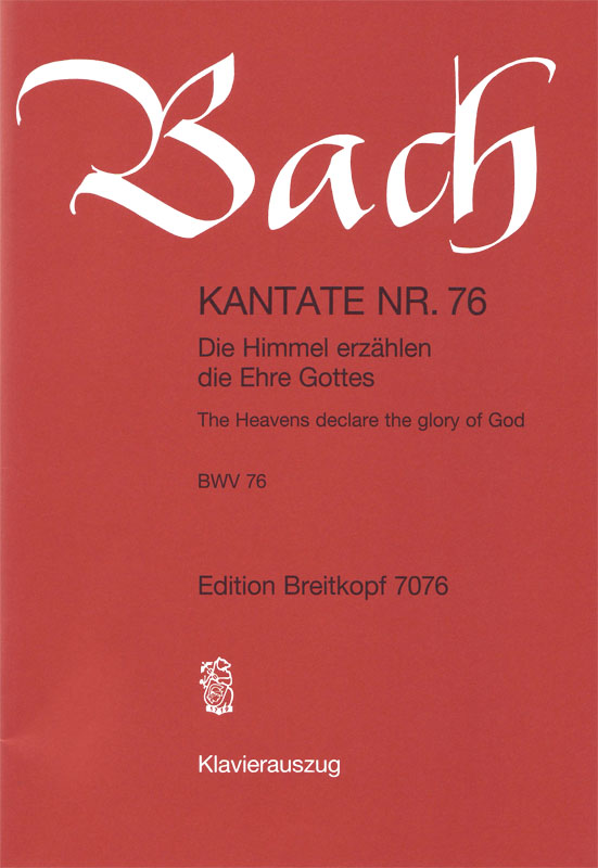 Kantate BWV 76 Die Himmel, Mixed Choir and Ensemble, Vocal Score