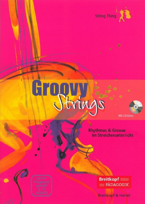 Groovy Strings, Rhythmus & Groove im Streicherunterricht mit CD-Extra, 2-3 strings