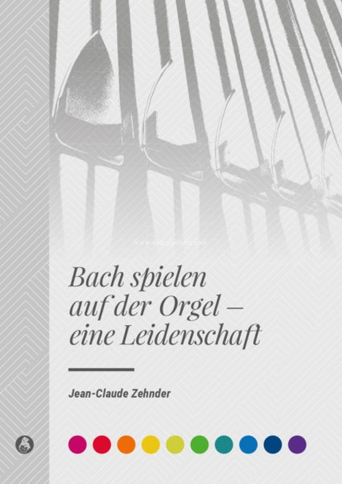 Bach spielen auf der Orgel: eine Leidenschaft