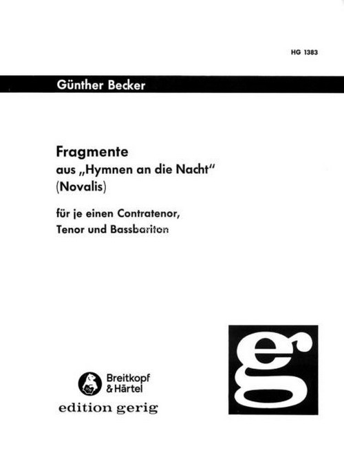 Fragmente aus "Hymnen an die Nacht" (Novalis), für Contratenor, Tenor und Bassbariton. 9790004122839