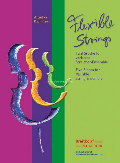 Flexible Strings, Five Pieces for variable String Ensemble