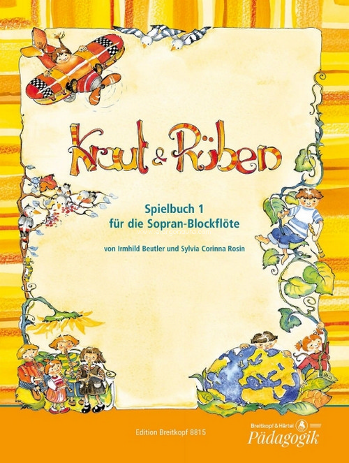 Kraut & Rüben, Spielbuch 1 für die Sopran-Blockflöte und Klavier