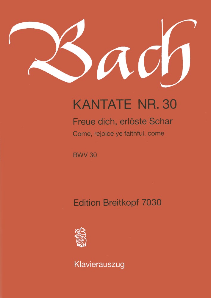 Freue dich erlöste Schar(KA): Cantate BWV 30, SATB and Accompaniment, Piano Reduction