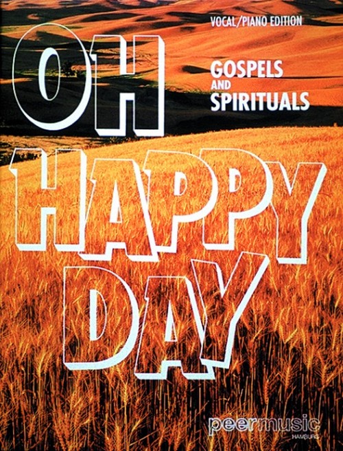 Oh Happy Day. Gospels and Spirituals for Piano and Vocal. 9783954561834