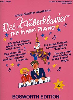 Das Zauberklavier = The Magic Piano 2: Für kleine Klavierspieler in Begleitung des Lehrers = For Young Pianists Accompanied by Teachers. 9783937041728