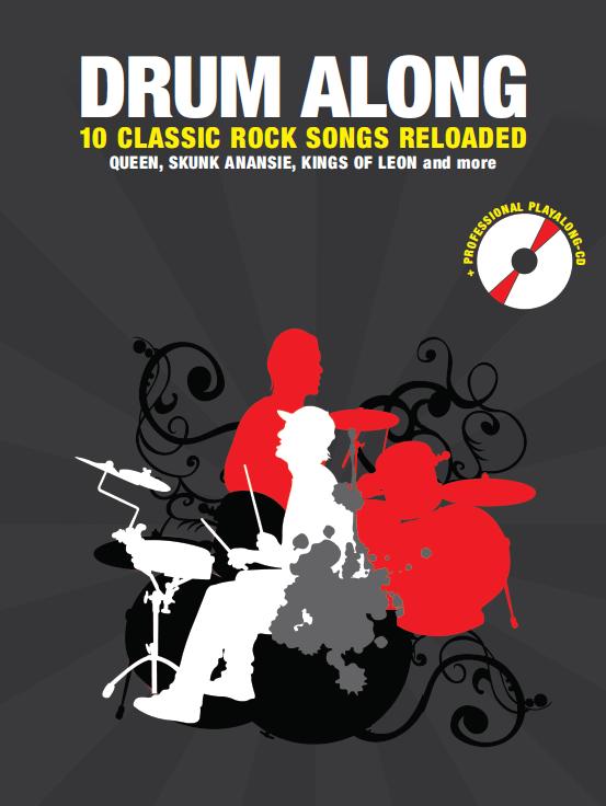 Drum Along: 10 Classic Rock Songs Reloaded. 9783865438218