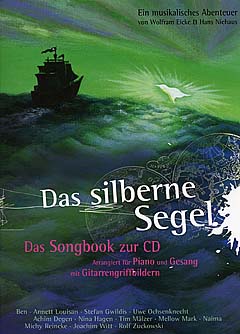 Das Silberne Segel: Ein Musikalisches Abenteuer, Piano, Vocal and Guitar