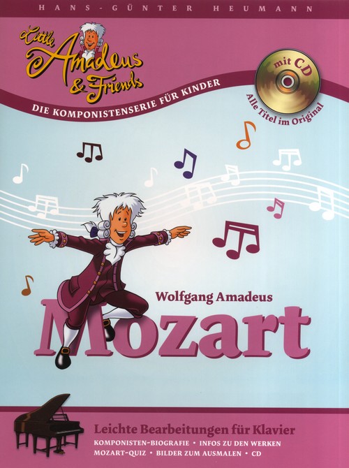 Little Amadeus & Friends; Leichte Bearbeitungen für Klavier, Die Komponistenserie für Kinder