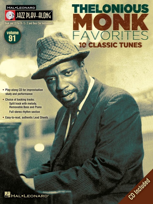 Thelonious Monk Favorites: 10 Classic Tunes, Jazz Play Along, vol. 91. 9780793587612