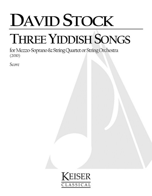 3 Yiddish Songs for Mezzo Soprano and String Quartet, Score