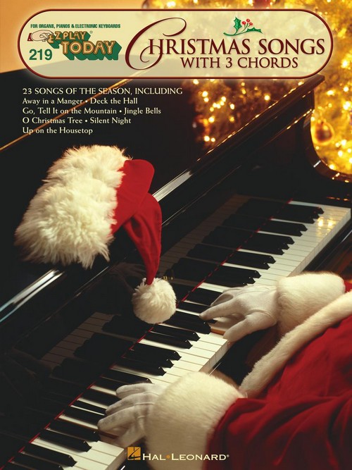 Christmas Songs with 3 Chords: E-Z Play Today Volume 219, Piano