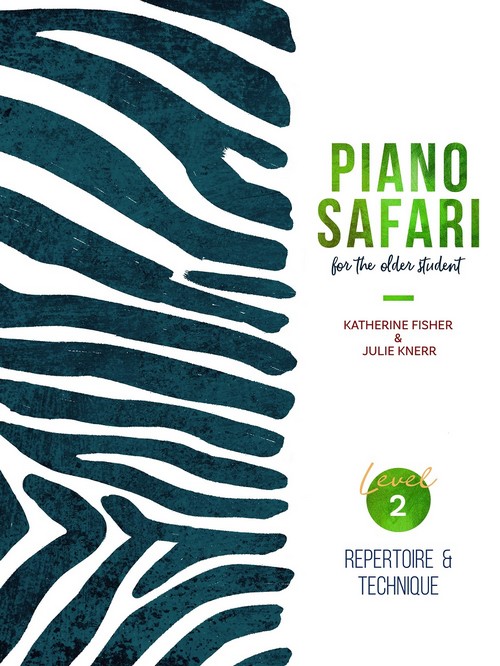 Piano Safari: Older Beginner Repertoire/Technique 2. 9781470613204