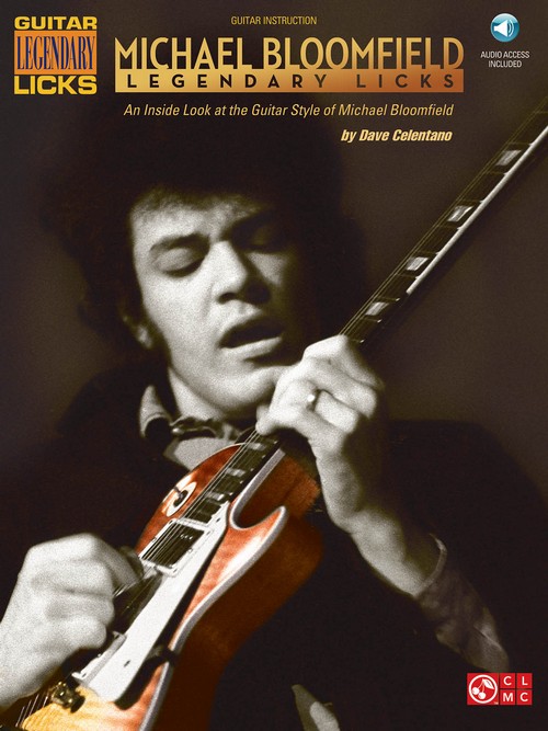 Legendary Licks: An Inside Look at the Guitar Style of Mike Bloomfield, Guitar Tab