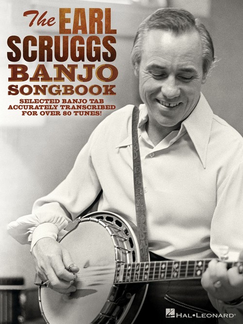 The Earl Scruggs Banjo Songbook: Selected Banjo Tab Accurately Transcribed for Over 80 Tunes. 9781476814551