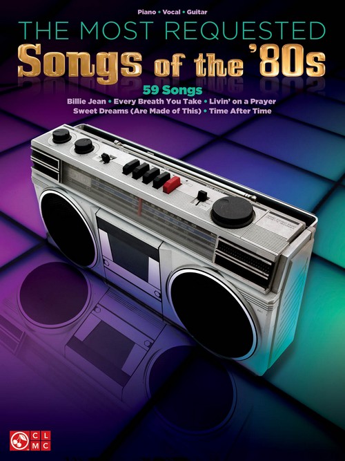 The Most Requested Songs of the '80s, Piano, Vocal and Guitar. 9781476886855