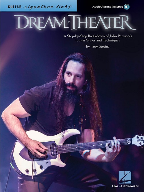 Dream Theater Signature Licks: A Step-by-Step Breakdown of John Petrucci's Guitar Styles and Techniques. 9781476889450