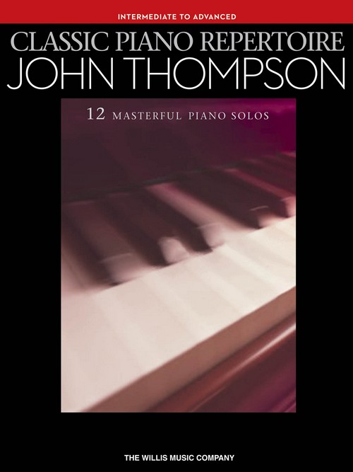 Classic Piano Repertoire (Intermediate To Advanced Level)