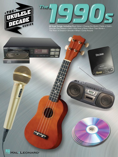 The 1990s: The Ukulele Decade Series. 9781480309289