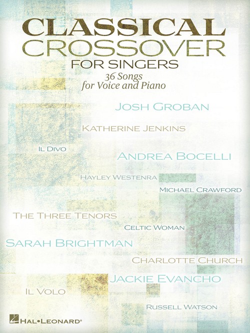Classical Crossover for Singers, Vocal and Piano. 9781480338364