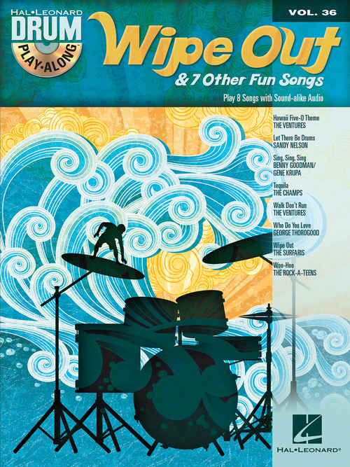 Wipe Out & 7 Other Fun Songs: Drum Play-Along Volume 36. 9781480382299