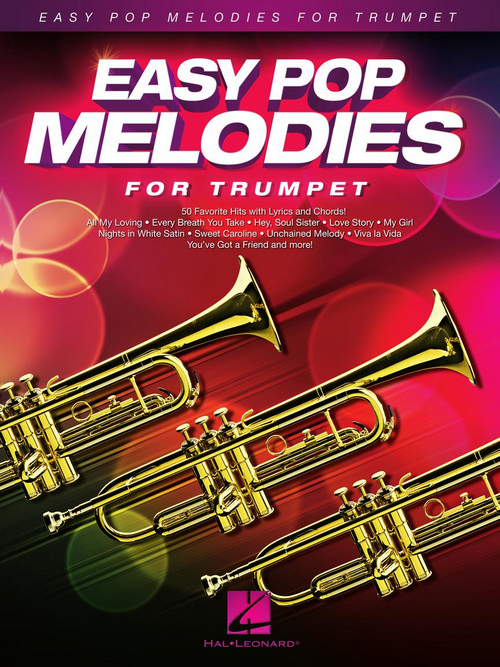 Easy Pop Melodies: 50 Favorite Hits with Lyrics and Chords, Trumpet. 9781480384323