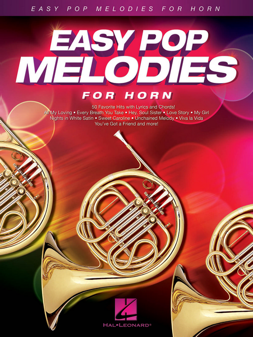 Easy Pop Melodies: 50 Favorite Hits with Lyrics and Chords, Horn