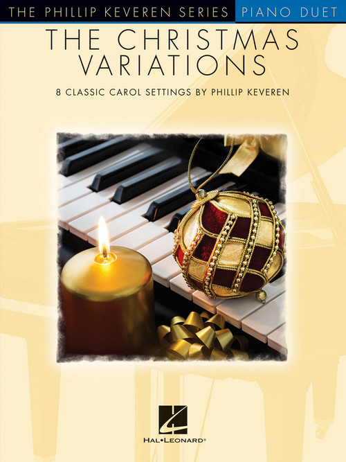 The Christmas Variations: The Phillip Keveren Series, 2 Pianos