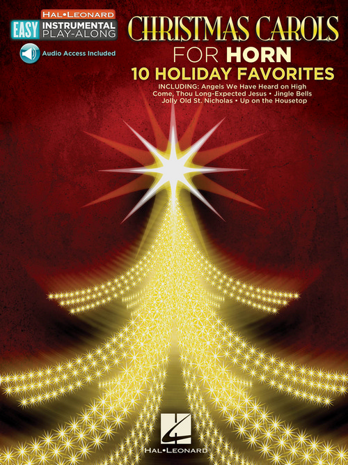 Christmas Carols - 10 Holiday Favorites: Easy Instrumental Play-Along Book with Online Audio Tracks, Horn