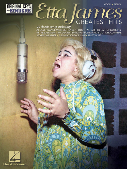 Etta James Greatest Hits: Original Keys for Singers, Vocal and Piano