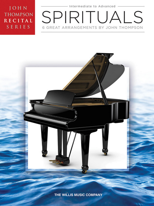 Spirituals: John Thompson Recital Series, Piano