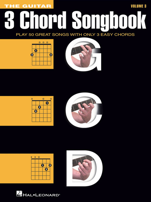 The Guitar Three-Chord Songbook, Volume 3 G-C-D, Melody, Lyrics and Chords