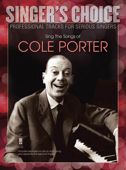 Sing the Songs of Cole Porter: Singer's Choice - Professional Tracks for Serious Singers, Vocal. 9781941566015
